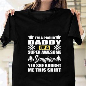 im a proud Daddy of a super awesome Daughter yes she bought me thisFunny Best Da